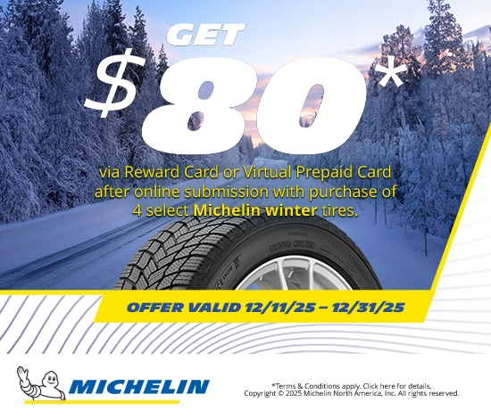 Get $80* When You Purchase 4 New Select Michelin Winter Tires