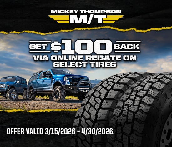 Mickey Thompson: Get a $100 Reward by Mail