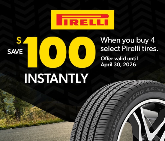 Buy a Set of 4 Select Pirelli Tires, Save $100 Instantly