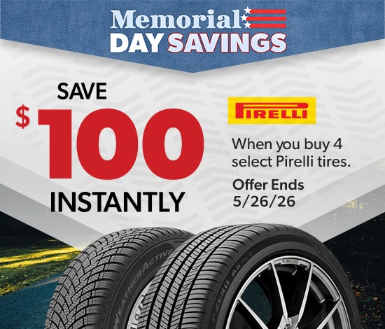 Memorial Day Savings: Buy 4 Select Pirelli Tires, Save $100 Instantly