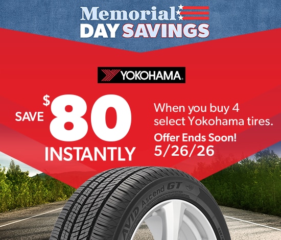 Memorial Day Savings : Buy 4 Select Yokohama Tires, Save $80 Instantly