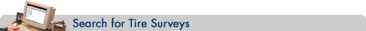 Search for Tire Surveys