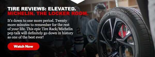 Tire Reviews: Elevated. Michelin. The Locker Room.