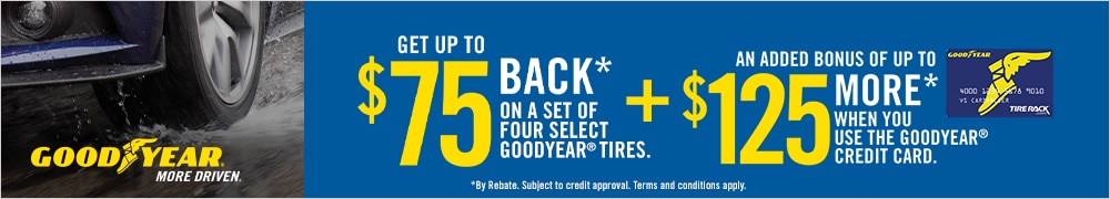 Get Up to $75 Back* from Goodyear