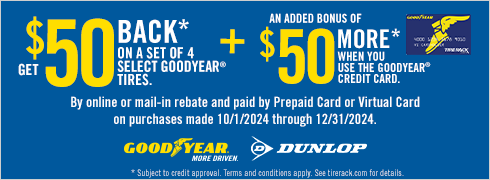 Buy a set of four and get a $50 Goodyear Visa Prepaid Card or Virtual Account.