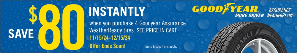 Save $80 Instantly on 4 Goodyear Assurance WeatherReady Tires