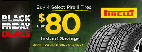 Black Friday Savings | Save $80 Instantly on Four Select Pirelli Tires