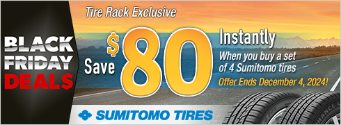 Black Friday Savings | Save $80 Instantly on Four Sumitomo Tires