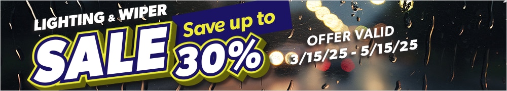 Lighting & Wiper Sale, Save Up to 30% 