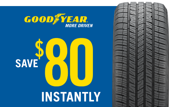 Save $80 Instantly on Four Select Goodyear Tires