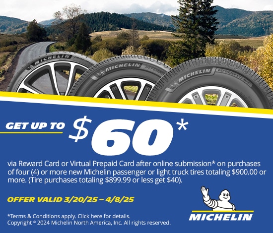 Get Up to $60* When You Buy 4 Michelin Tires