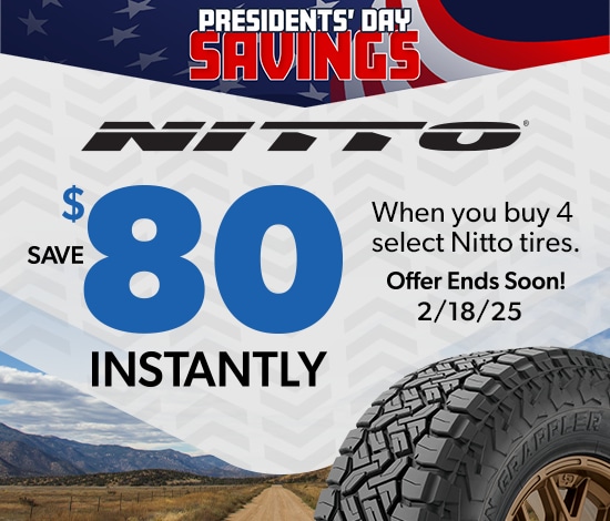 Presidents’ Day Savings | Save $80 Instantly on 4 Select Nitto Tires