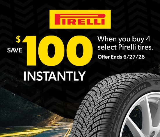 Buy a Set of 4 Select Pirelli Tires, Save $100 Instantly